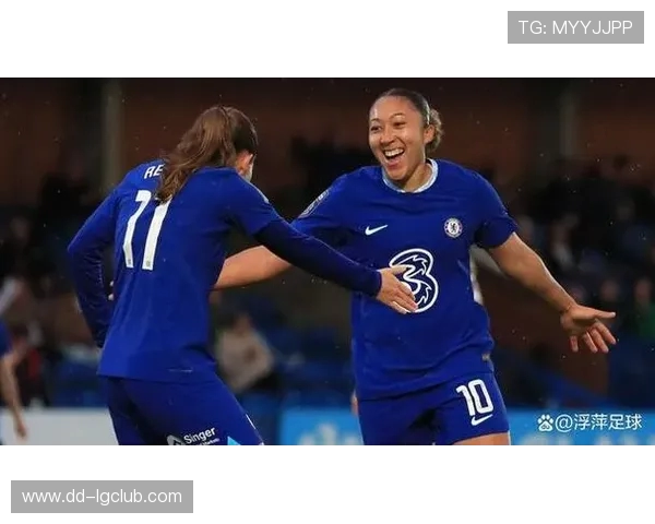 切尔西女足新赛季阵容全解析 主力球员与潜力新星逐一揭秘